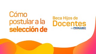 Beca Hijos de Docentes 2023 tutorial de postulación para la Selección [upl. by Nerol]