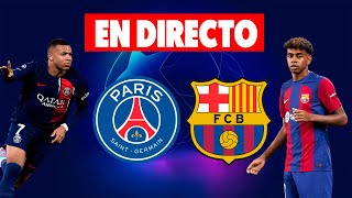 🔴PSG vs FC BARCELONA · EN VIVO y EN DIRECTO la CHAMPIONS LEAGUE CUARTOS DE FINAL · REACCIONANDO [upl. by Draner]