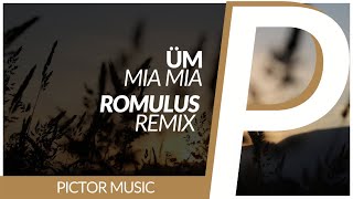 Üm  Mia Mia Romulus Remix [upl. by Talya]