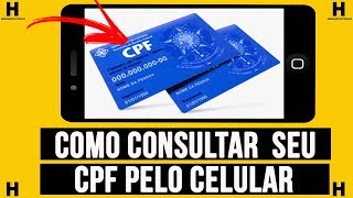 Como CONSULTAR seu CPF pelo CELULAR Muito Fácil [upl. by Ninel112]