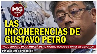 LAS INCOHERENCIAS DE GUSTAVO PETRO 🛑 Por José Ignacio Penagos H [upl. by Riella48]