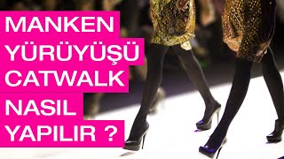 Manken Yürüyüşü  Catwalk Nasıl Yapılır [upl. by Vallonia]