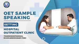 OET Speaking Setting Hospital Outpatient Clinic [upl. by Isayg]