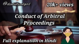 CONDUCT OF ARBITRAL PROCEEDINGS  ARBITRATION AND CONCILIATION ACT 1996  ADR  DIALECTICAL GIRL [upl. by Kcuhc]