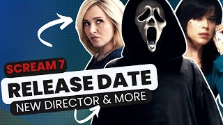 SCREAM 7 REBOOT  Release date CONFIRMED New Director details Theories amp MORE [upl. by Cath]