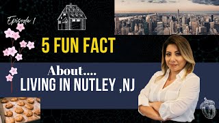 5 Facts about Living in Nutley NJ [upl. by Finlay]