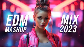 EDM Mashup Mix 2023  Best Mashups amp Remixes of Popular Songs  Party Music Mix 2023 [upl. by Breana]