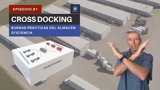 CROSS DOCKING  BUENAS PRÁCTICAS DEL ALMACÉN 081 [upl. by Shari]