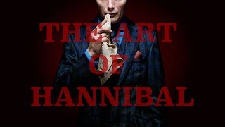 Visceral Storytelling The Art of Hannibal  A VideoEssay [upl. by Ellehcyt384]