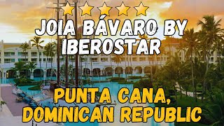 JOIA Bavaro by Iberostar  Punta Cana Dominican Republic AllInclusive Resort [upl. by Urina]