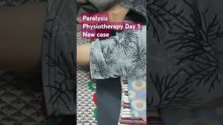 Paralysis Physiotherapy Day 1 New case [upl. by Fini]