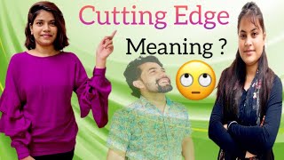 Cutting age meaning cutting edge examples how to use cutting edge cutting edge technology 👩‍💻 [upl. by Ardnek]