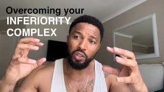 Inferiority Complex  How to work on your insecurities [upl. by Affay]