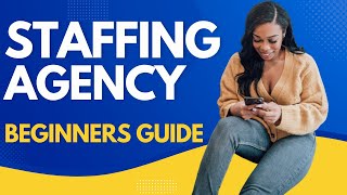 How to Start A Staffing Agency in 2023 Beginners Full StepbyStep Guide [upl. by Cletis]