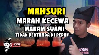 🔴 MAHSURI MARAH KECEWA MAKAM SUAMI TIDAK BERTANDA DI PERAK  KEDAH [upl. by Waltner]