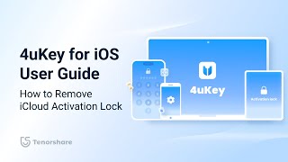 Tenorshare 4uKey 2024 Guide How to Remove iCloud Activation Lock [upl. by Holihs]