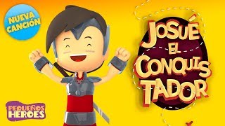 JOSUE EL CONQUISTADOR🛡💪🏻 PEQUEÑOS HEROES  Canciones infantiles cristianas  Generacion 12 Kids [upl. by Katharyn]