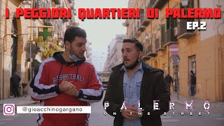 BALLARO  Palermo On The Street EP2 [upl. by Aneehsor]