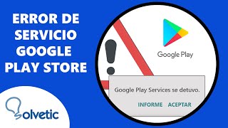 Cómo solucionar error de servicio de Google Play Store ✔️ [upl. by Nosdivad]