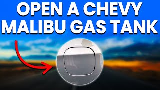 How To Open A Chevy Malibu Gas Tank Simple Guide [upl. by Naval]