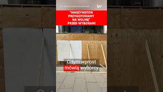 quotWaszyngton przygotowany jak na wojnęquot Amerykanie w quotstrachuquot decydują o quotprzyszłości naroduquot [upl. by Notsirhc]