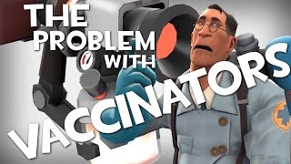 ArraySeven The Problem With Vaccinators TF2 [upl. by Angelo]