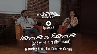 What Makes Us IntrovertsExtroverts Featuring Keon The Creative Genius [upl. by Iolande]