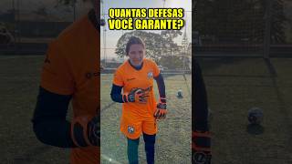 ELA FALOU QUE GARANTE 3 DEFESAS🫣👟⚽️🧤🥅🔥😱football soccer futebol [upl. by Trill]