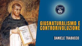 Giusnaturalismo e controrivoluzione  Daniele Trabucco [upl. by Yeoj]