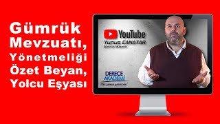 Gümrük Mevzuatı l Gümrük Yönetmeliği yolcu eşyası transit geçen gemiler vb [upl. by Anair]