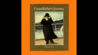 Grandfathers Journey Read Aloud [upl. by Hyatt]