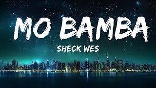 Sheck Wes  Mo Bamba Lyrics  Lyric Video  30mins with Chilling music [upl. by Onstad]