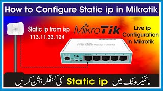 How to Configure Static ip in Mikrotik  Configuration Static WAN IP Address in MikroTik [upl. by Churchill985]