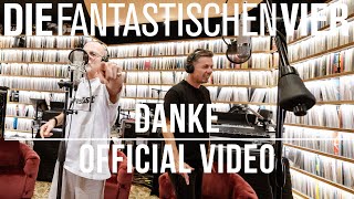 Die Fantastischen Vier  Danke Official ReRecording 2022 [upl. by Rratsal]