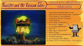 Nuvistor and the Vacuum Tubes  Actual Full Album  All Songs Included [upl. by Nylirehs]