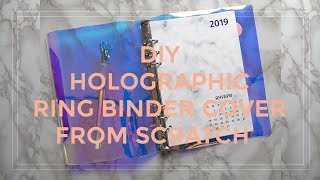 DIY HOLOGRAPHIC RING BINDER COVER FOR PLANNER CHEAP AND EASY [upl. by Enidualc922]