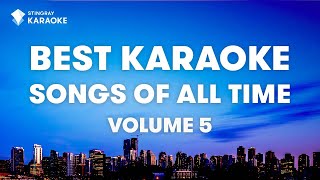 BEST KARAOKE SONGS OF ALL TIME VOL 5 BEST MUSIC from the 70s 80s 90s amp Y2K by Stingray [upl. by Nickey]