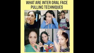 WHAT ARE INTER ORAL FACE PULLING TECHNIQUES [upl. by Bethena]