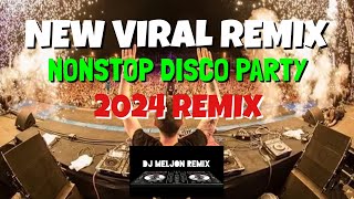 NEW VIRAL NONSTOP DISCO PARTY 2024 REMIX  AVAILABLE 32GB USB FLASHDRIVE DJMELJON [upl. by Hax]