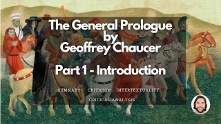 Chaucers General Prologue Part 1 Introduction  Summary Analysis and Criticism [upl. by Nemad207]