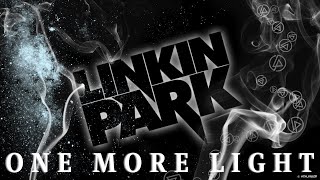 Linkin Park  One More Light Lyrics [upl. by Leikeze]