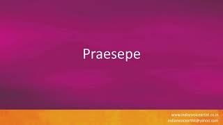 Pronunciation of the words quotPraesepequot [upl. by Ferreby]