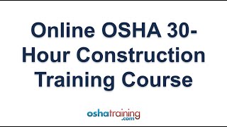 Online OSHA 30 Hour Construction Training Course [upl. by Starlin]