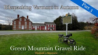 Bikepacking Vermont in Autumn  Green Mountain Gravel Ride  Hardwick to Moretown [upl. by Kiele790]