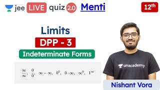 JEE Limits DPP 3  Intermediate Forms  Class 12  Unacademy JEE  JEE Maths  Nishant Sir [upl. by Ettelrac]