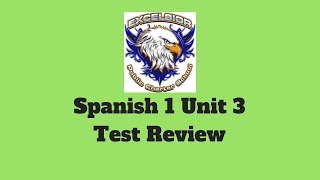 Spanish 1 Unit 3 Review [upl. by Hgieloj]