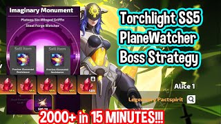 Torchlight SS5  2000 FE in 15 Minutes  Plane Watcher Bossing [upl. by Yesor]