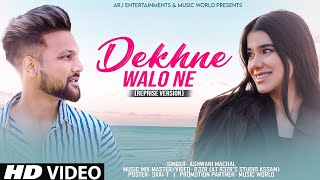 Dekhne Walon Ne  Cover  Old Song New Version Hindi  Romantic Love Songs  Hindi Song  Ashwani [upl. by Suivatnad]