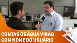 Contas de água virão com nome do usuário  TV SOROCABASBT [upl. by Selie]