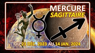 LE SECOND TRANSIT DE MERCURE EN SAGITTAIRE À LA LUMIÈRE DES ASTRES  DU 23 DÉC 2023 AU 14 JAN 2024 [upl. by Flory]